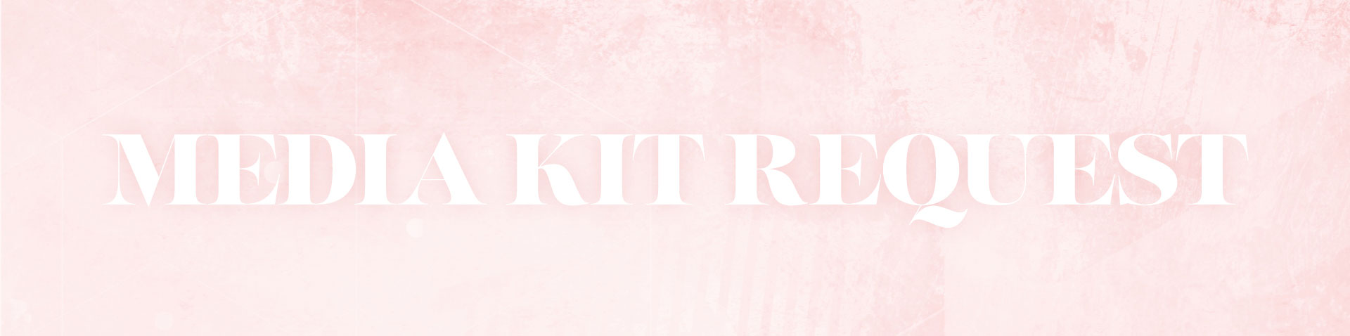 Media Kit Request
